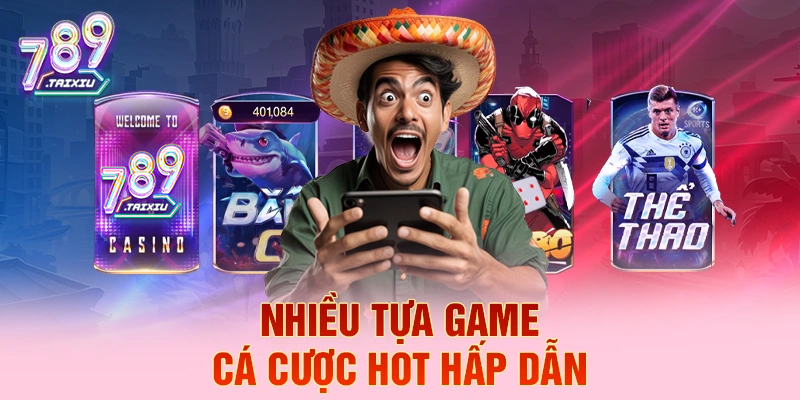 Tựa game cá cược hấp dẫn tại ku777